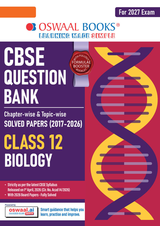 CBSE Class 12 Biology Question Bank | Chapter & Topic-wise Solved Papers (2017–2026) | Based on Latest Syllabus (April 2026) | Includes 2026 Papers | | For 2027 Exam| Oswaal
