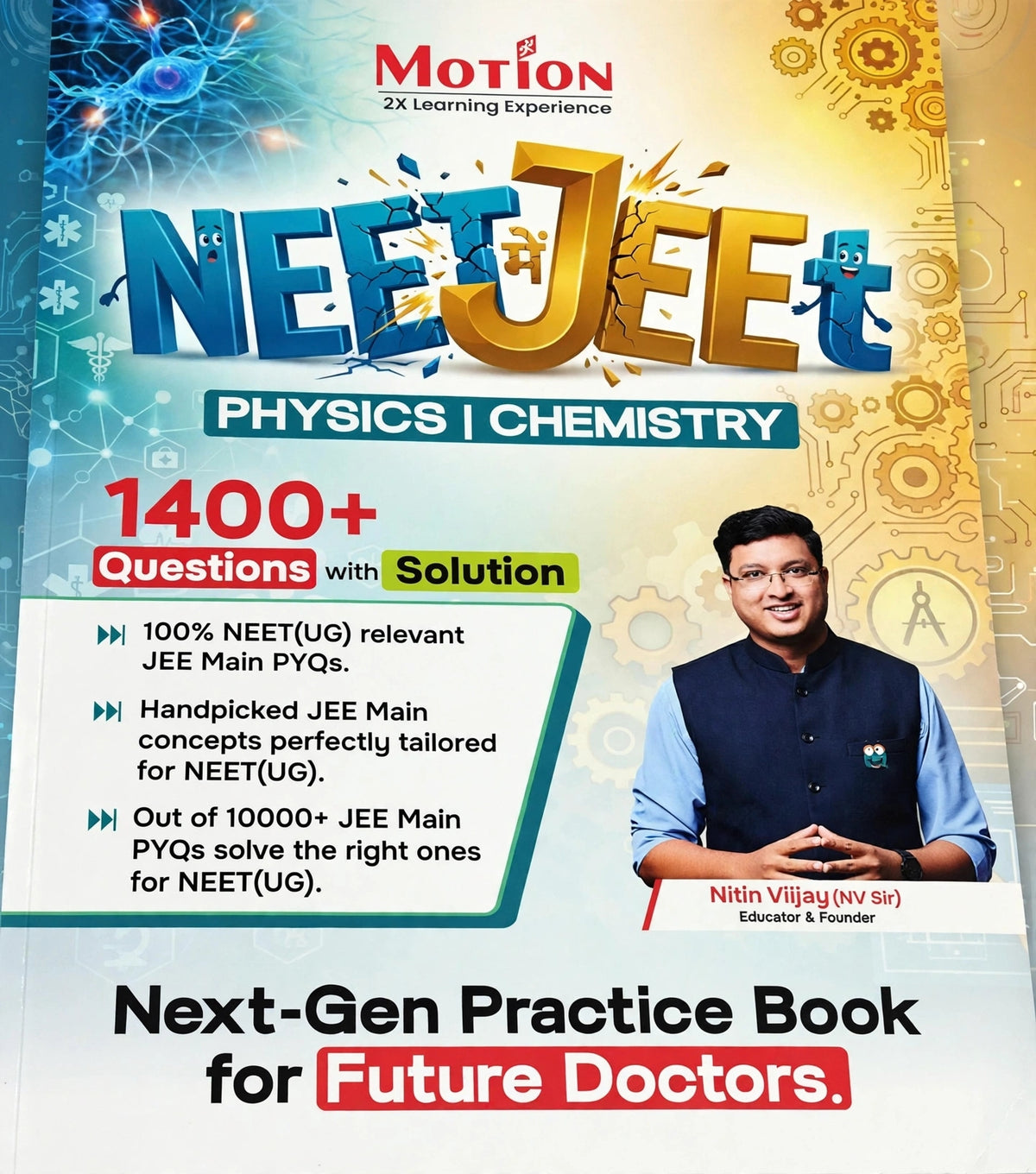 NEET (UG) Next-Gen Practice Book | 1400+ Questions with Solutions | Physics & Chemistry | Motion Education
