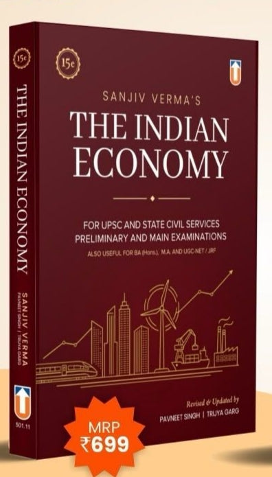 [Sanjiv Verma's The Indian Economy 15th Edition (15e)] For UPSC and State Civil Services Prelim and Main Exams | Revised by Pavneet Singh & Trulya Garg | Unique Publication