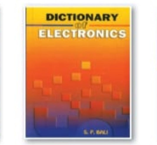 Dictionary of Electronics | S. P. Bali