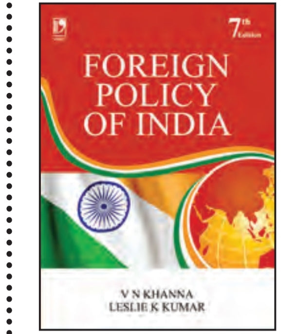 Foreign Policy of India (7th Edition) - V. N. Khanna & Leslie K. Kumar