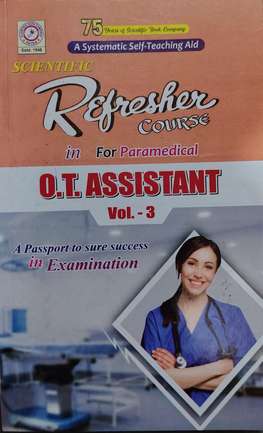 Scientific Refresher Course in O.T. Assistant Vol. 3 – Question Bank & Guess Guide for Paramedical Students | Exam Prep for Jharkhand, Bihar & All State Paramedical Exams