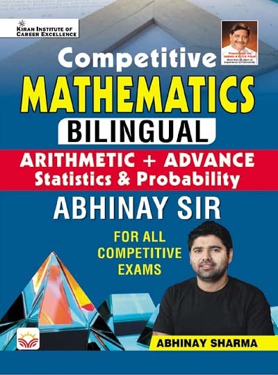 Kiran |Competitive Mathematics Bilingual Arithmetic + Advance Statistics and Probability by Abhinay Sir (All Competitive Exam) (English Medium) (3925