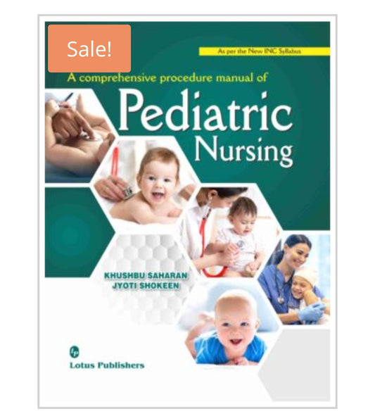 A comprehensive procedure manual of Pediatric Nursing  
Publisher:  
Lotus Publishers  
Authors:  
Khushbu Saharan | Jyoti Shokeen