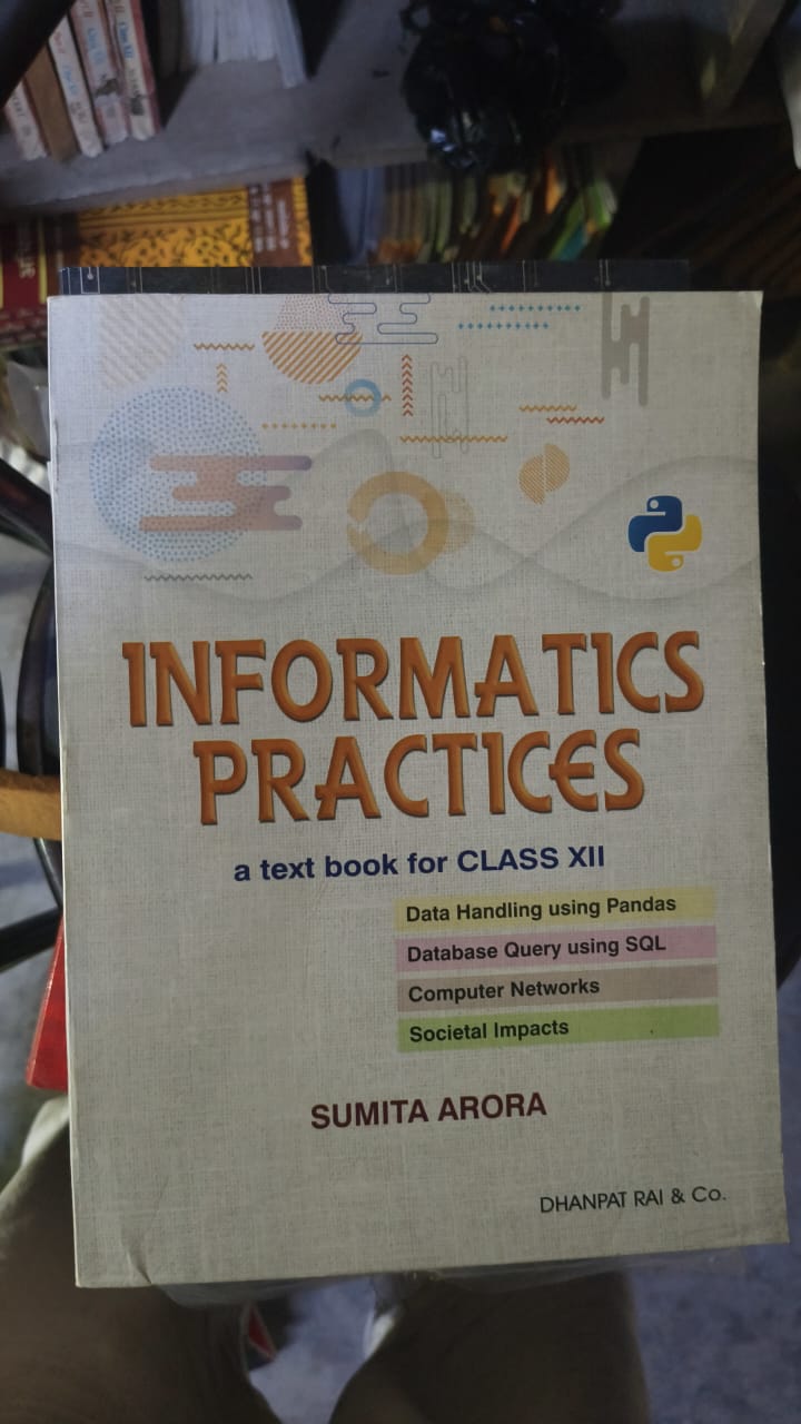 Informatics Practices - Class XII