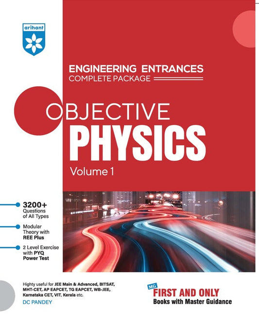 Arihant Objective Physics Vol 1 Engineering Entrances Complete Package 3200+ Questions DC Pandey JEE Main Advanced BITSAT MHT-CET