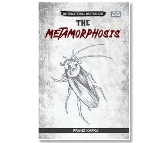The Metamorphosis by Franz Kafka