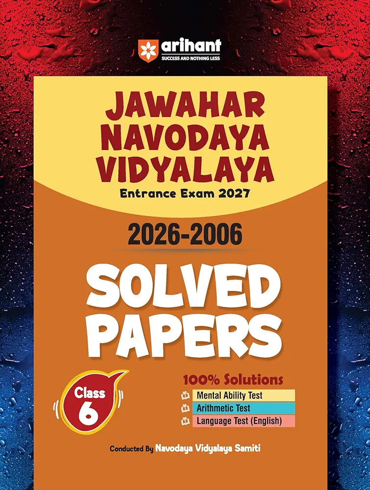 Arihant Expert team
Arihant Jawahar Navodaya Vidyalaya Class 6 Entrance Exam 2027 | Solved Papers (2006–2026) 100% Solutions | Mental Ability, Arithmetic & English ... on Latest JNVST Exam Pattern | English Medium
