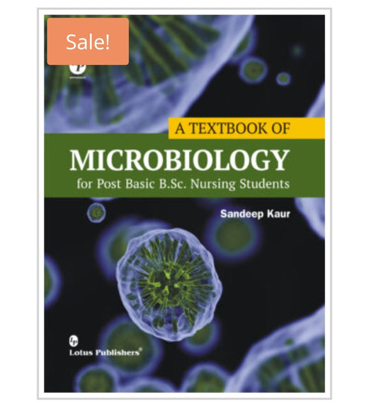 A Textbook of Microbiology for Post Basic B.Sc. Nursing Students  
Author Name 
Sandeep Kaur  
Publisher 
Lotus Publishers