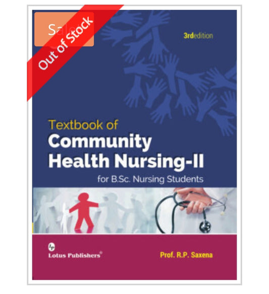 Textbook of Community Health Nursing-II for B.Sc. Nursing Students 
Publisher: Lotus Publishers  
Author Name 
Prof.R.P. Saxena