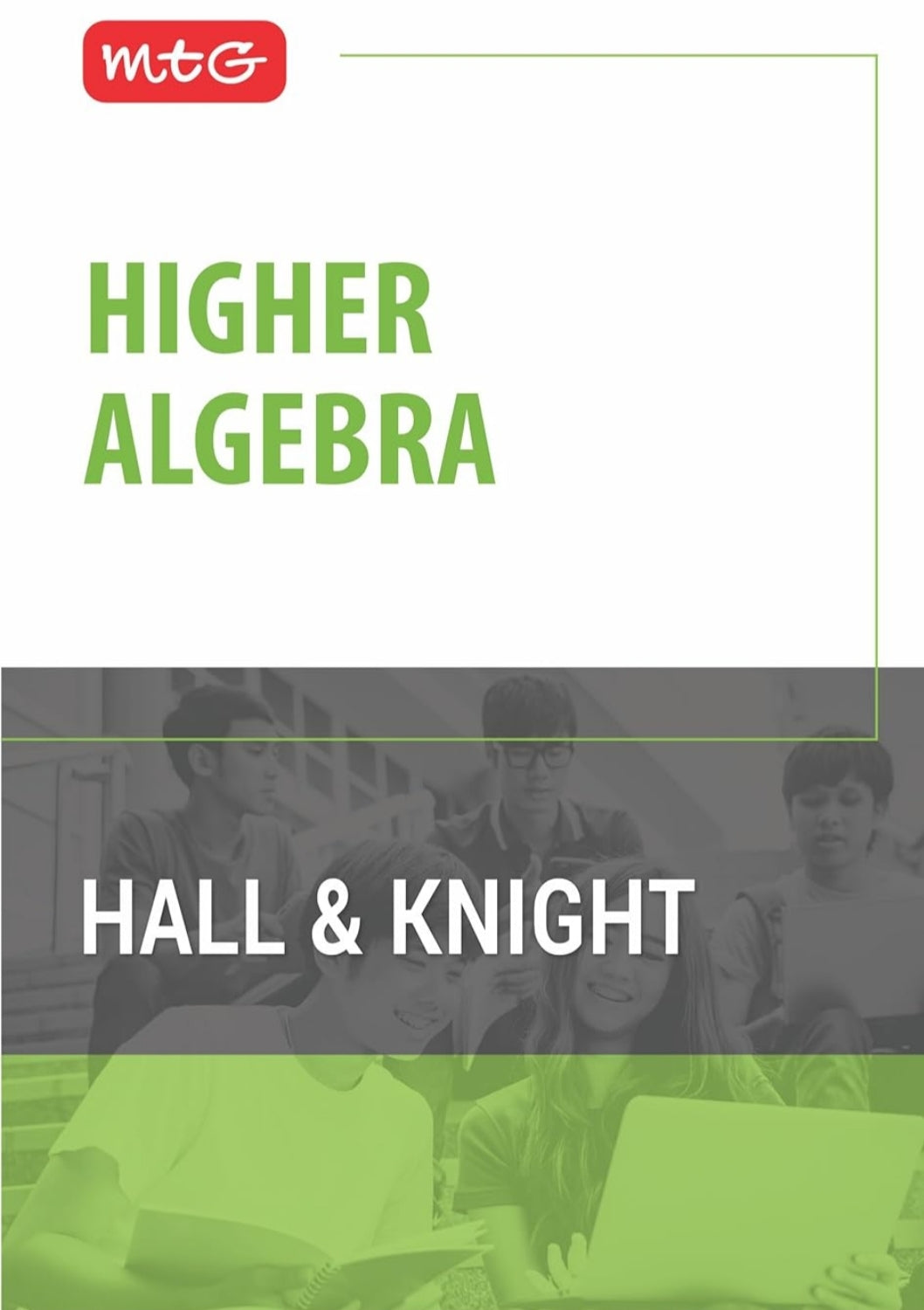 MTG Higher Algebra Book by Hall & Knight