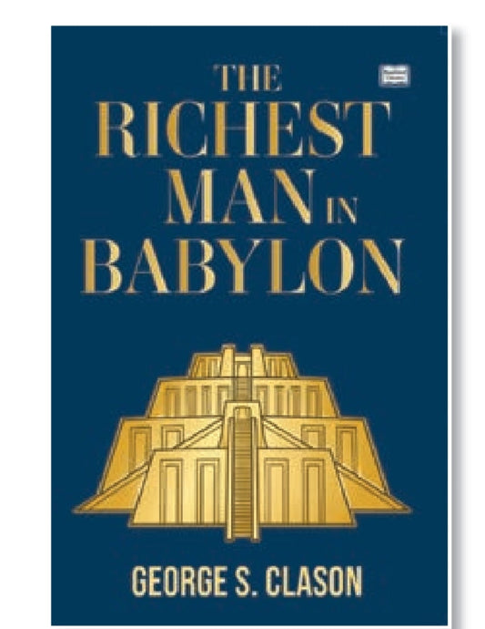 The Richest Man in Babylon by George S. Clason