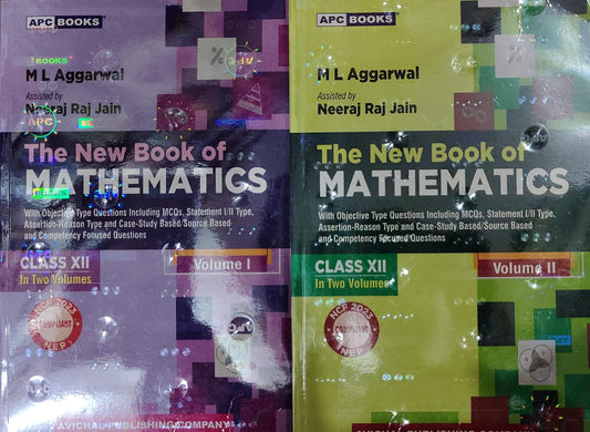 The New Book of Mathematics - Class XII - Volume I & II Set - By M L Aggarwal, Assisted by Neeraj Raj Jain - NCF 2023 Compliant - APC Books / Avichal Publishing Company