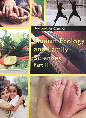 Human Ecology and Family Sciences Part II - Textbook for Class XI(NCERT)
