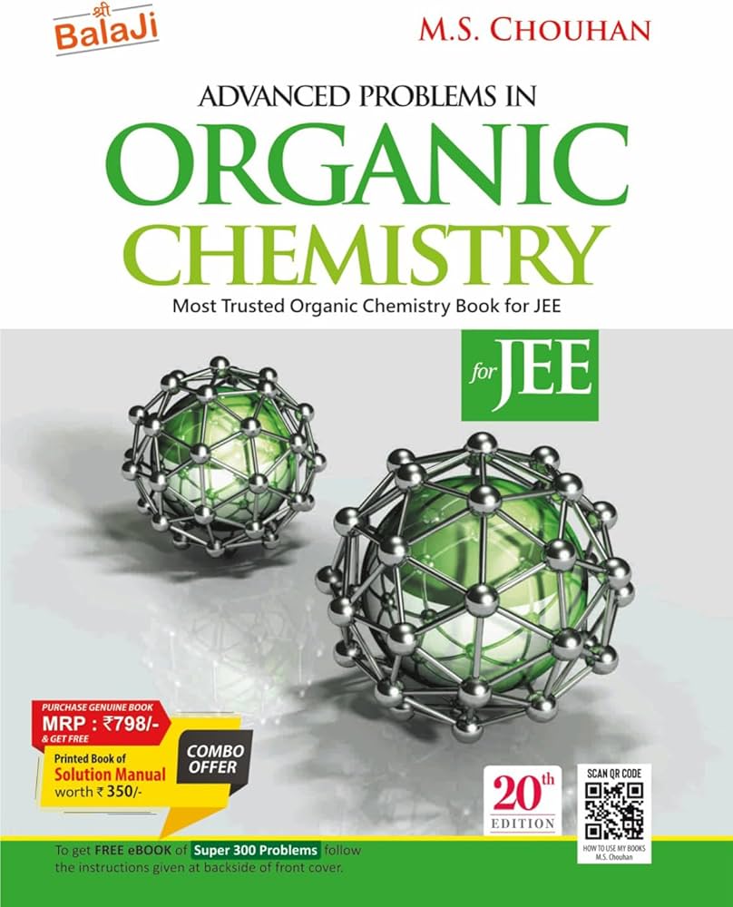 M. S. Chouhan
Balaji Advanced Problems in Organic Chemistry for JEE - 20th Edition, 2026