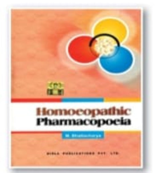 Homoeopathic Pharmacopoeia | M. Bhattacharya | Birla Publications Pvt. Ltd.