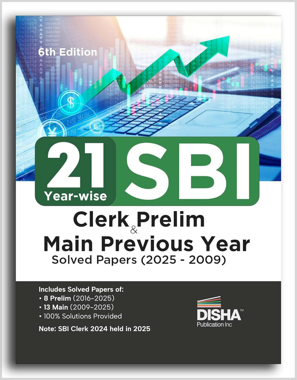 21 Year-wise SBI Clerk Prelim & Main Exams Previous Year Solved Papers (2025 - 2009) 6th Edition | General Banking|Disha|