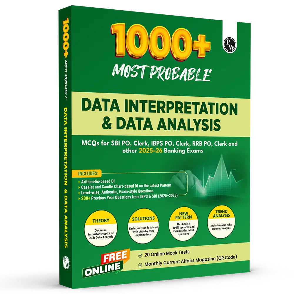 Data Interpretation (DI) & Data Analysis (DA) For Banking 2025-26 Exams | 1000+ Most Probable Questions with Concepts and Solved Examples with 200+ Past Year Questions (2025-2020)