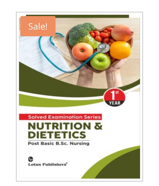 Solved Examination Series  
NUTRITION & DIETETICS  
Post Basic B.Sc. Nursing | 1st Year  
Publisher:  Lotus Publishers  
Author:  
Cover ਤੇ author name mention ਨਹੀਂ ਹੈ।