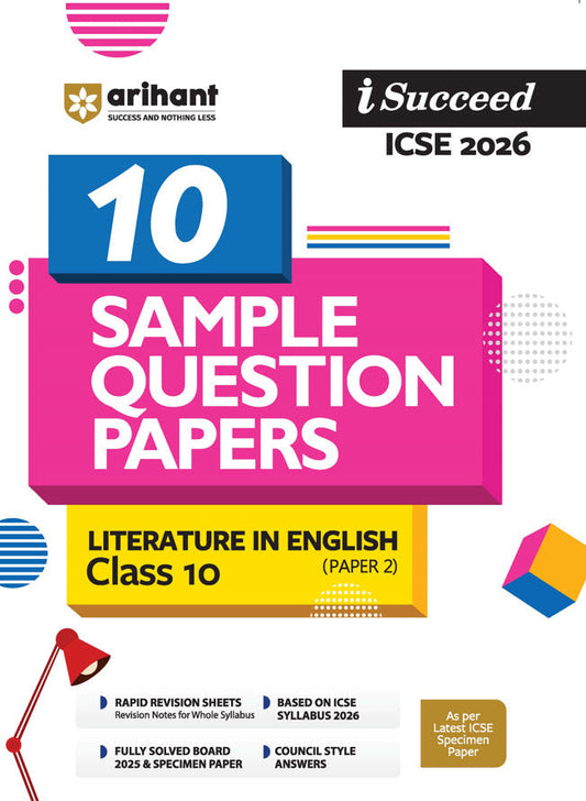 i-Succeed ICSE 2026 – Literature in English (Paper 2) Class 10 | 10 Sample Question Papers | Based on Latest ICSE Syllabus | Includes Solved Specimen Paper, 2025 Board Paper & Council-style Answers