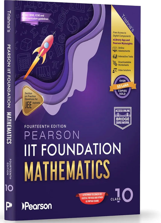 Pearson'26 IIT Foundation Class 10 Math||For JEE, NTSE & Olympiad Exams |Includes JEE Practice Questions | Free acess to 14 Online Assessments, 54 ... Pearson MyInsights & elibrary | 14th edition