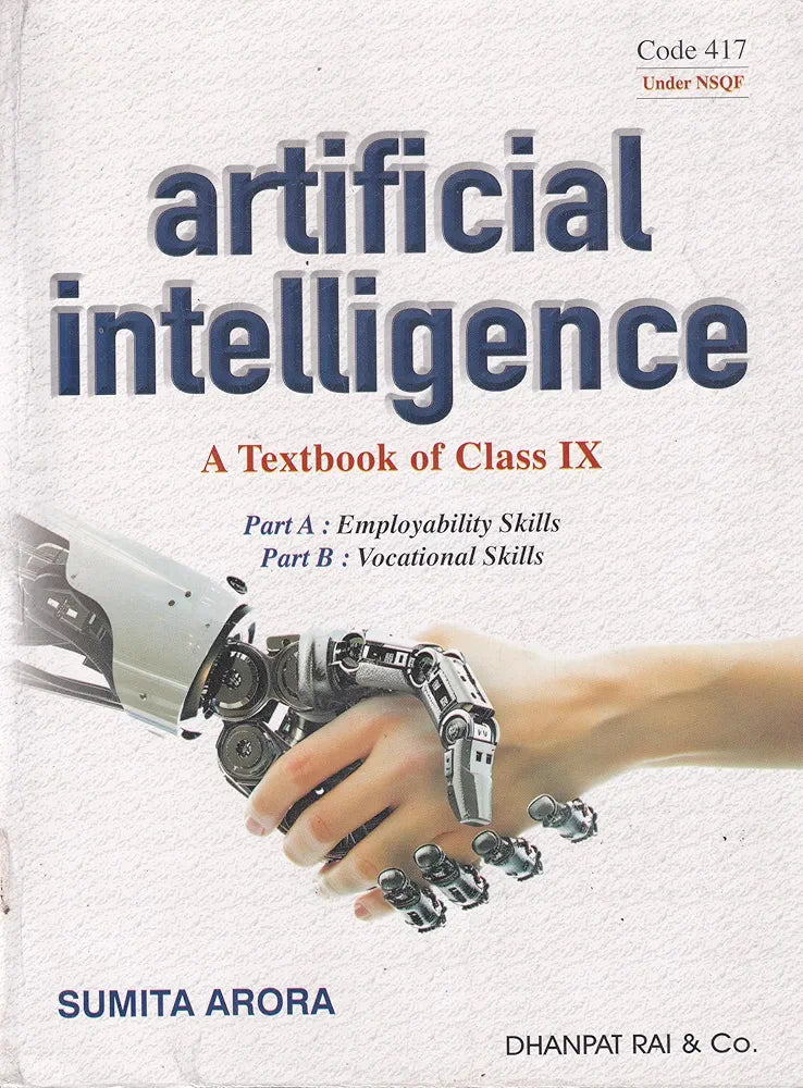 Sumit Arora
Artificial Intelligence |A Textbook of Class 9 |Part A & B - CBSE - (2026-27 Examination | Dhanpat rai publication