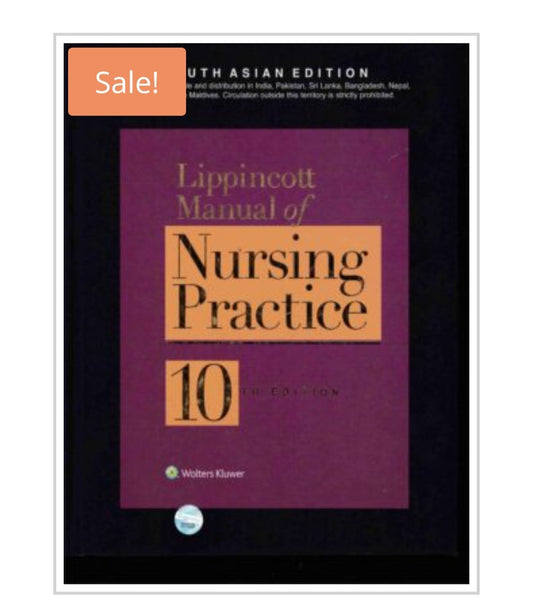 Lippincott Manual of Nursing Practice  
10th Edition, South Asian Edition  
Publisher:  
Wolters Kluwer  
Author/Editor:  
Lippincott is a brand. 10th Edition South Asian Edition is edited by Lippincott Williams & Wilkins team.