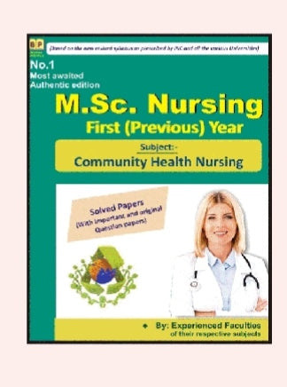 M.Sc. Nursing First (Previous) Year  
_Subject: Community Health Nursing_  
_Solved Papers - With Important and Original Question Papers_  
_Based on new revised syllabus as prescribed by INC & all Universities_  
Bhargava publication jaipur