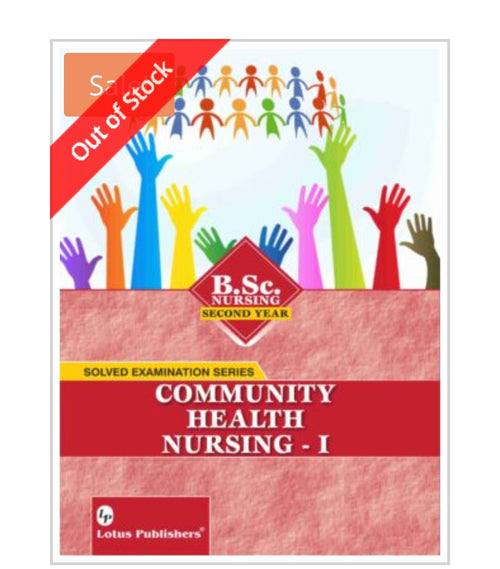 Community Health Nursing B.Sc. Nursing Second Year Solved Examination Series  
Publisher:  
Lotus Publishers  
Author:  
Not visible on cover.