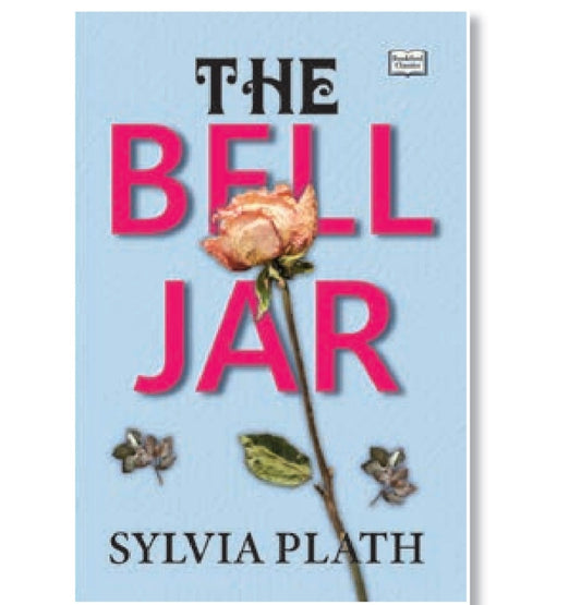 The Bell Jar by Sylvia Plath