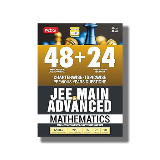 MTG 48 + 24 Years JEE Main (2025-2002) and JEE Advanced (2025-1978) Chapter-wise Topic-wise Previous Years Solved Papers Mathematics Book | PYQ Question Bank For 2026 Exam