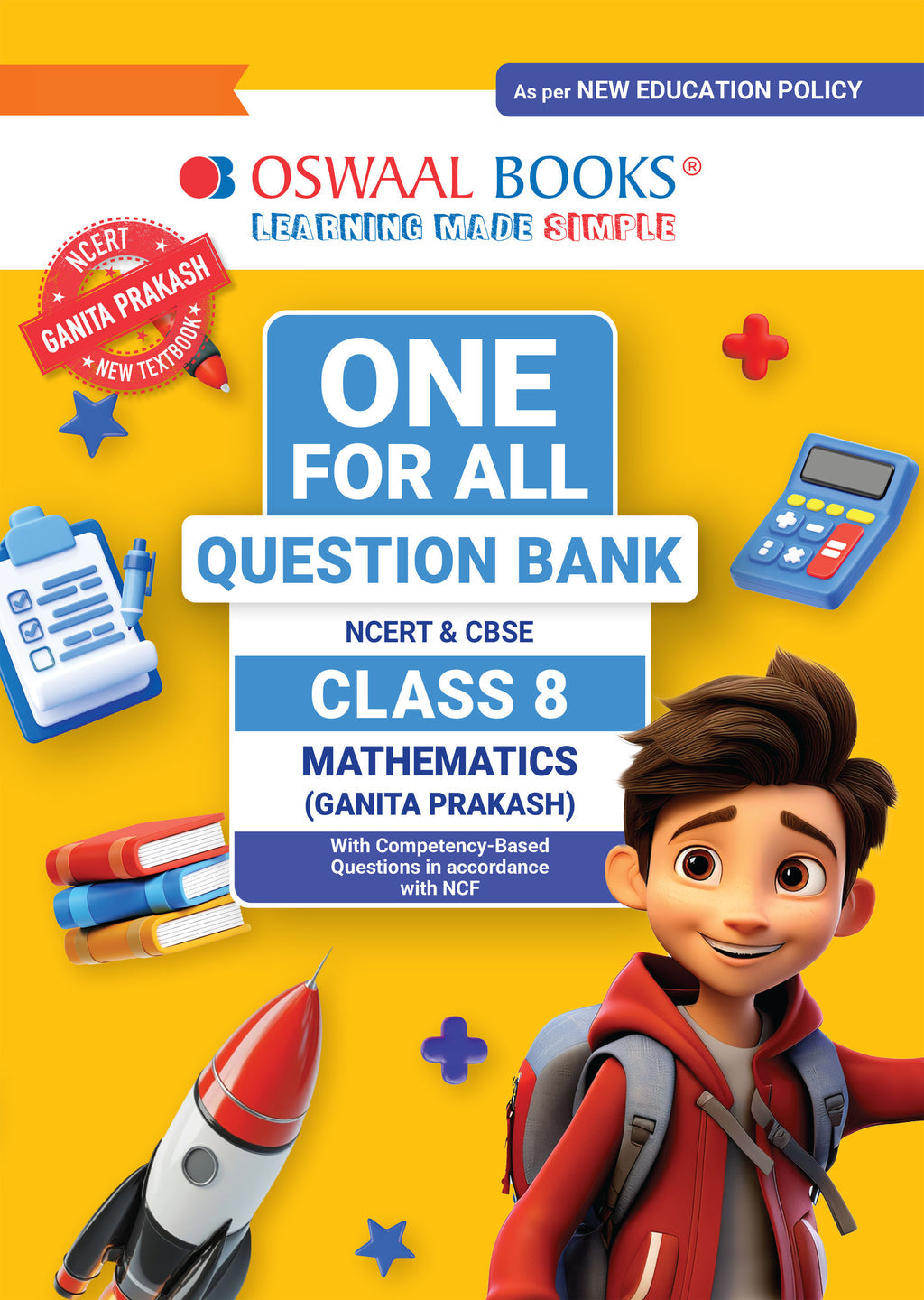 CBSE Class-8 One for All Mathematics (Ganita Prakash) For 2025-26 Exam | As Per Latest NCERT & CBSE Syllabus | Chapter-Wise Question Bank, Revision Notes, Theory, Solved Examples & Competency Based Questions (Oswaal publication)