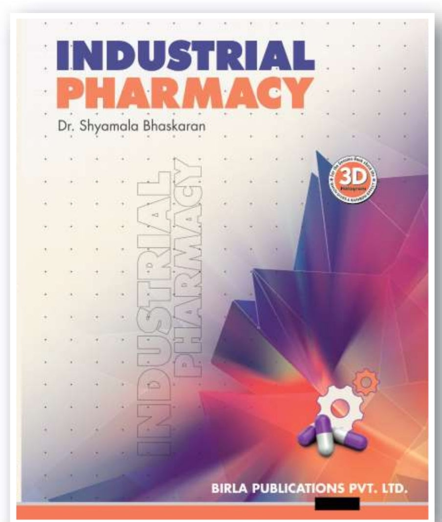 Industrial Pharmacy | Dr. Shyamala Bhaskaran | Birla Publications Pvt. Ltd.