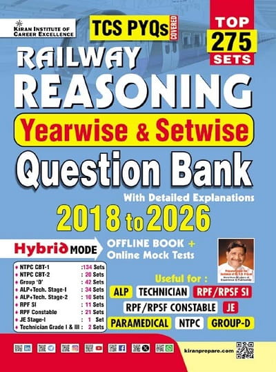 Kiran's RAILWAY REASONING Yearwise & Setwise Question Bank | TCS PYQs Covered | 2018 to 2026 | TOP 275 Sets | With Detailed Explanations | Hybrid Mode: Offline Book + Online Mock Tests  

 Kiran Institute of Career Excellence