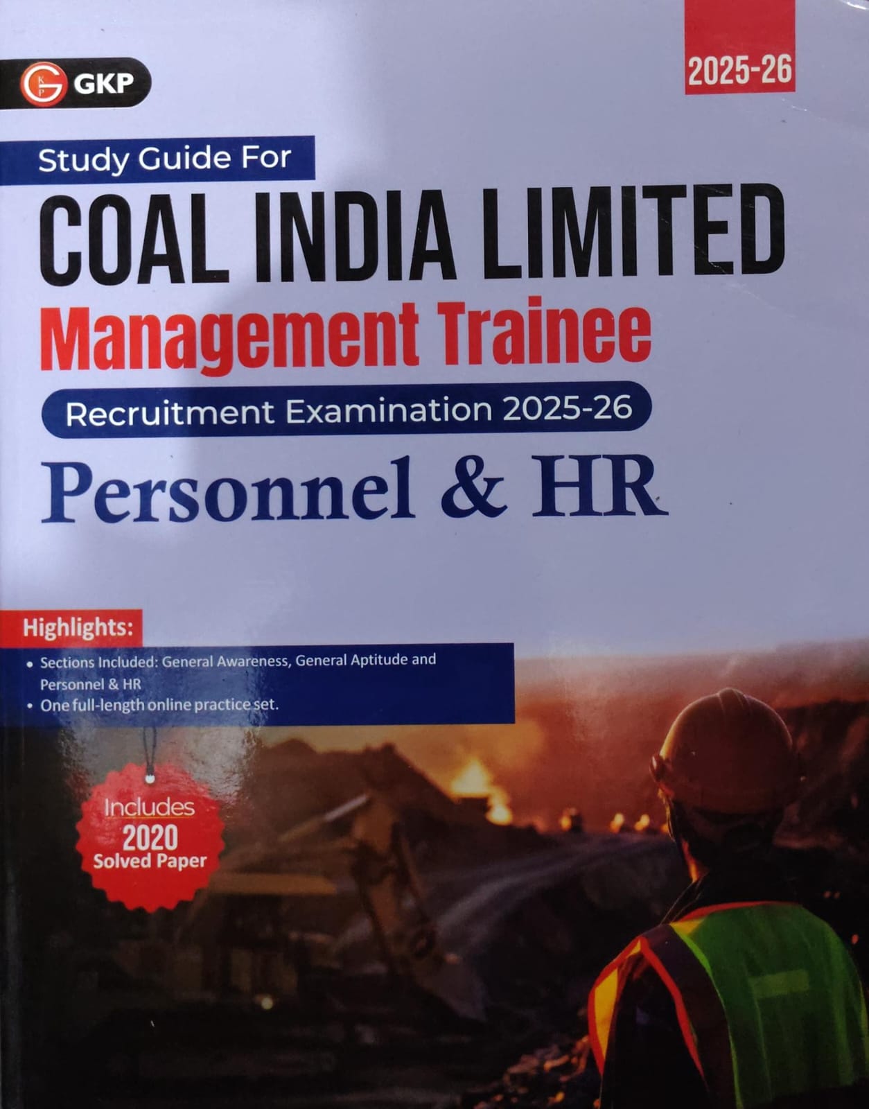 GKP Study Guide For Coal India Limited Management Trainee - Personnel & HR - Recruitment Examination 2025-26 - With 2020 Solved Paper & One Full-Length Online Practice Set