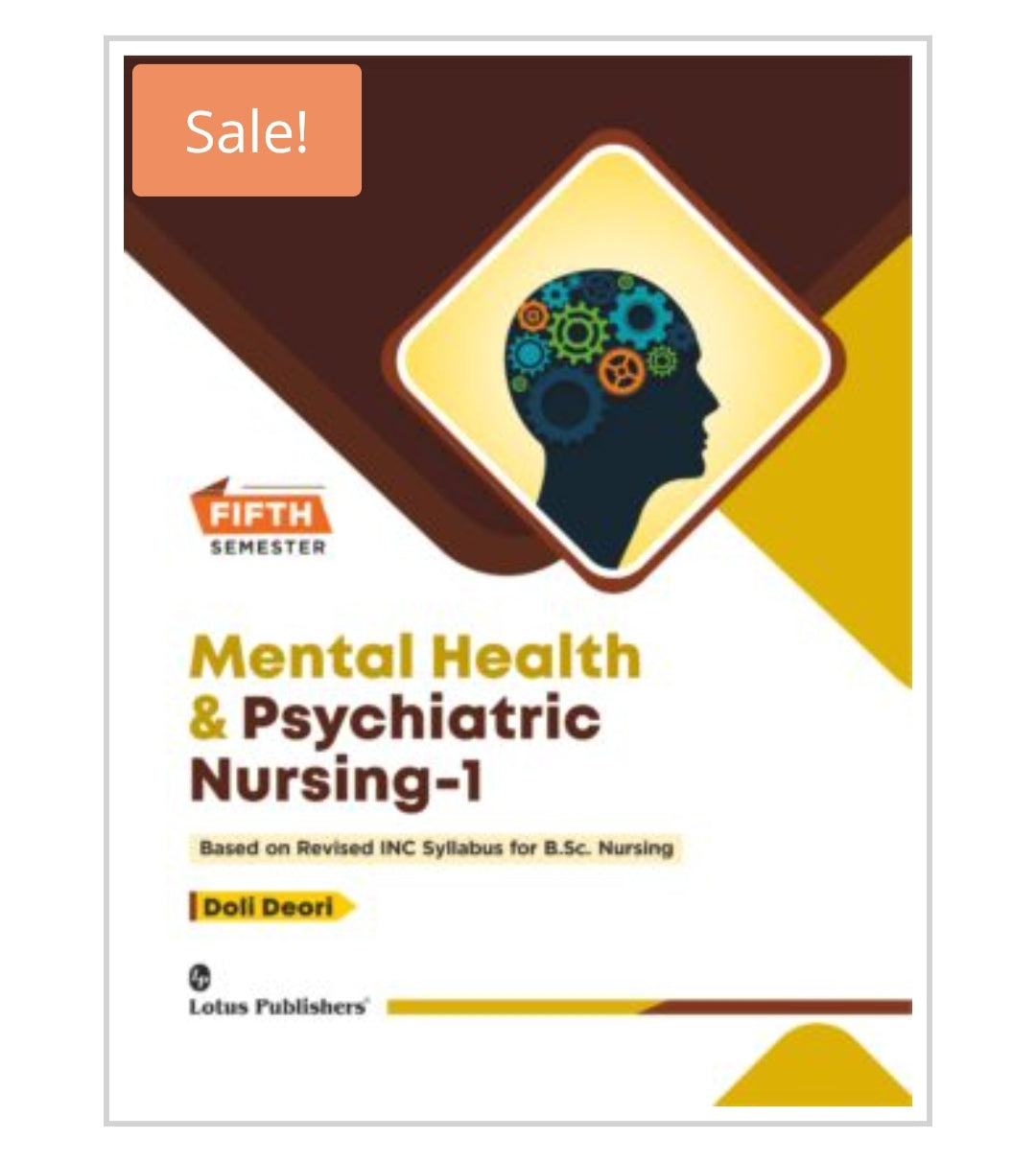 Mental Health & Psychiatric Nursing-1  
Publisher:  
Lotus Publishers  
Author:  
Doli Deori