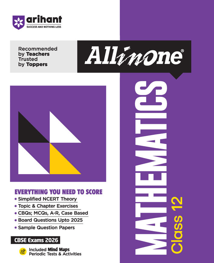 CBSE All in one Mathematics Class 12 Exam 2025-26 | Topic & Chapter Exercises, CBQs, MCQs, A-R, Case Based, Board Question Upto 2025, Sample Question Papers | Including Mind Maps, Periodic Tests & Activities