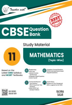 Together with CBSE Question Bank Class 11 Mathematics 2026 Board exams | Chapter wise CBQs & Practice Papers