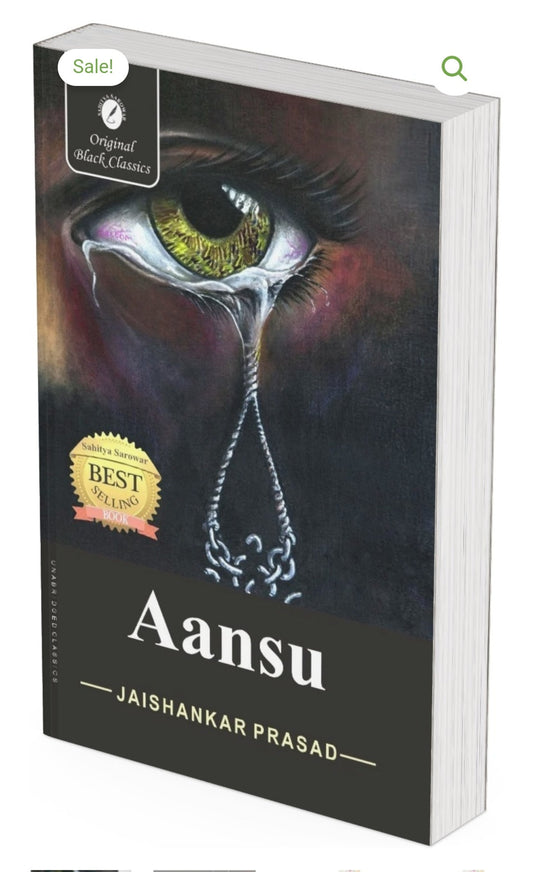 Aansu  
 Author: Jaishankar Prasad / जयशंकर प्रसाद  
Publication: Sahitya Sarovar - Original Black Classics