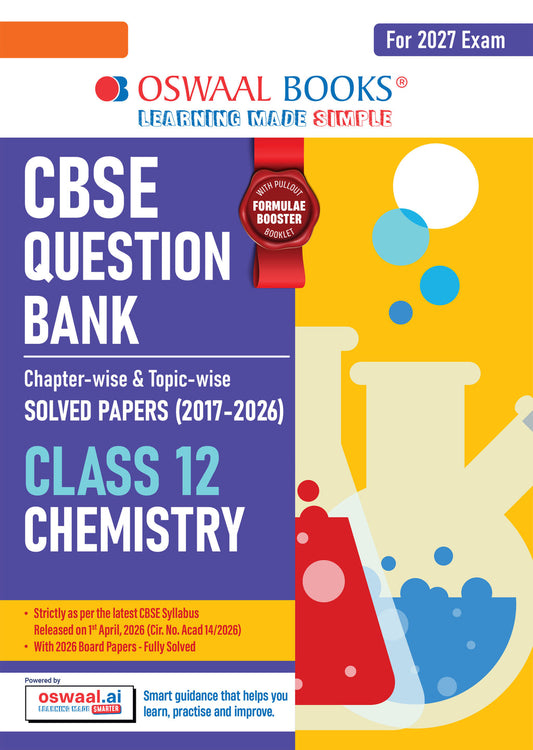 CBSE Class 12 Chemistry Question Bank | Chapter & Topic-wise Solved Papers (2017–2026) | Based on Latest Syllabus (April 2026) | Includes 2026 Papers | | For 2027 Exam| Oswaal