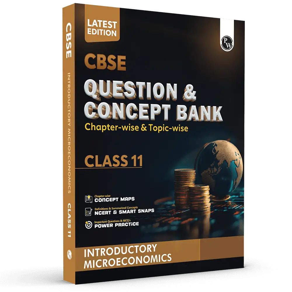 PW CBSE Question & Concept Bank (QCB) Class 11 Introductory Microeconomics Chapter-wise and Topic-wise Solved Questions For 2026 Exams with Competency Based Question
By PW