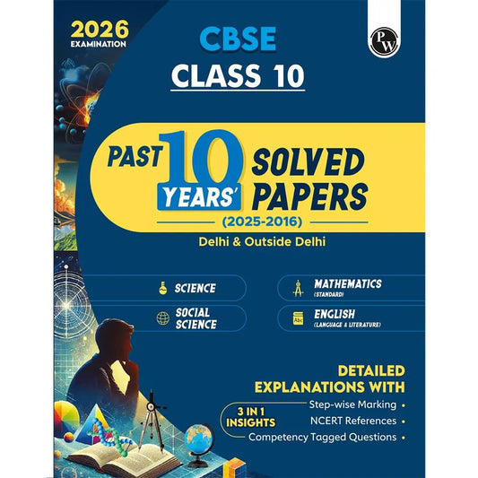 PW)
PW CBSE Class 10 PYQs - Past 10 Years Solved Papers For 2025-2026 Exams | Delhi & Outside Delhi Science, Mathematics, Social Science, English | NCERT Reference with Steps Marking