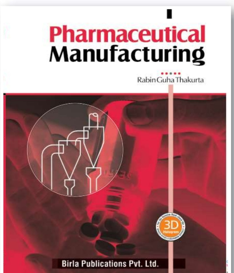 Pharmaceutical Manufacturing | Rabin Guha Thakurta | Birla Publications Pvt. Ltd.