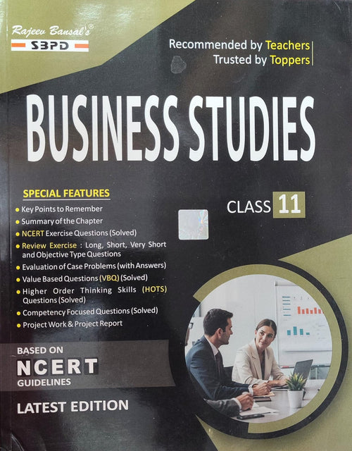 Rajeev Bansal's SBPD Business Studies for Class 11 - Based on NCERT Guidelines, Latest Edition(JAC)