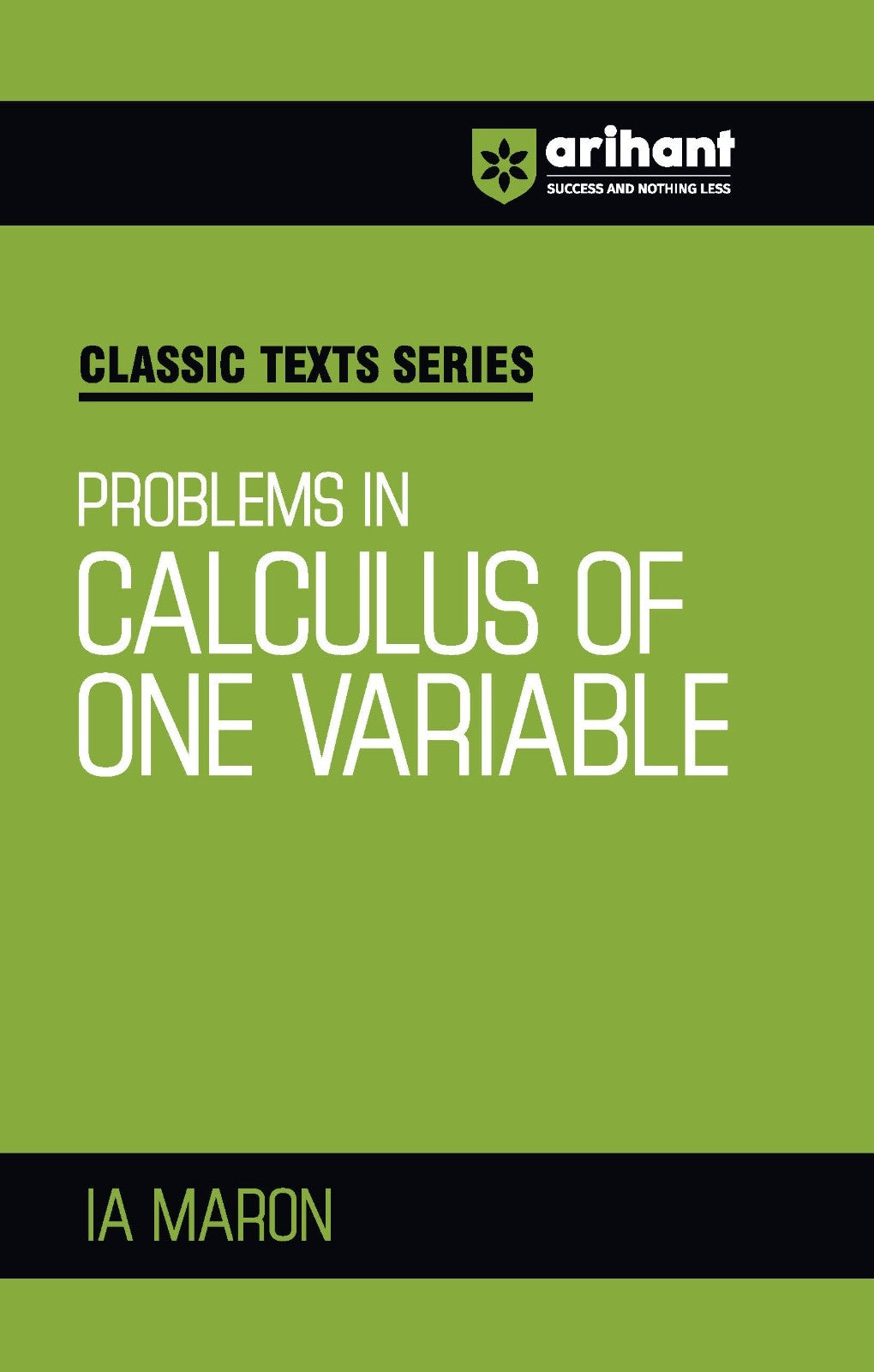 Classic Texts Series - Problems in Calculus of One Variable | By IA Maron