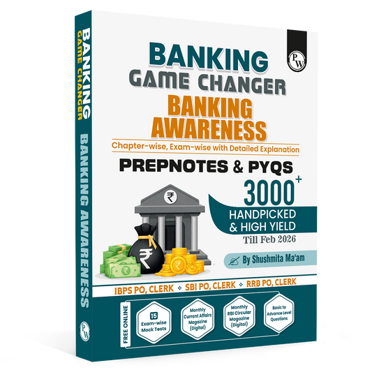 PW Banking Game Changer Banking Awareness Prepnotes & 3000+ PYQs By Shushmita Mam For 2026-27 Exams | Chapterwise Theory with 15 Online CBT Tests | IBPS PO & Clerk, SBI PO & Clerk, RRB PO & Clerk Exams
By PW