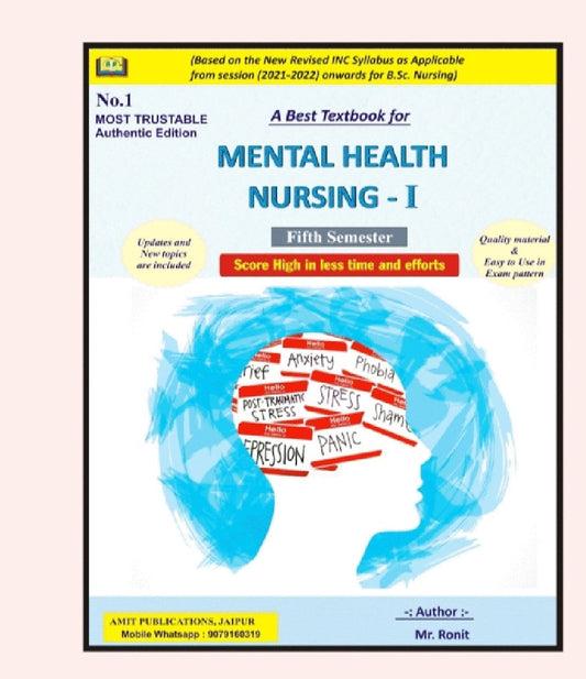 A Best Textbook for Mental Health Nursing - I - Fifth Semester - Based on New Revised INC Syllabus 2021-2022 for B.Sc. Nursing - No.1 Most Trustable Authentic Edition - By Mr. Ronit - Amit Publications
