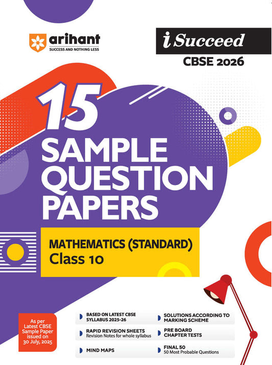 i-Succeed CBSE 2026— Mathematics (Standrad) Class 10 | 15 Sample Question Papers | Rapid Revision Sheets | 3 Stages of Sample Papers | Fully Solved Board Paper 2025 | Based on Latest CBSE Sample Paper