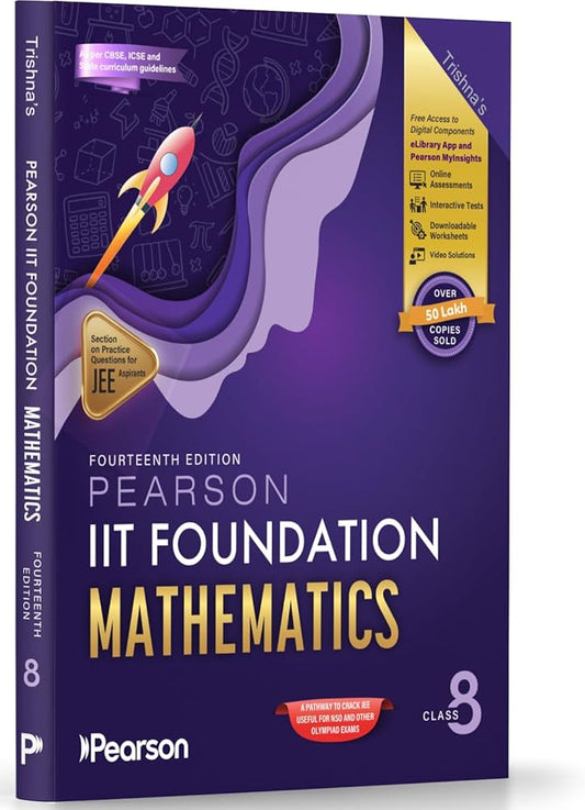Pearson'26 IIT Foundation Class 8 Math|For JEE, NTSE & Olympiad Exams |Includes JEE Practice Questions | Free acess to 16 Online Assessments, 78 Video ... Pearson MyInsights & elibrary|14th edition