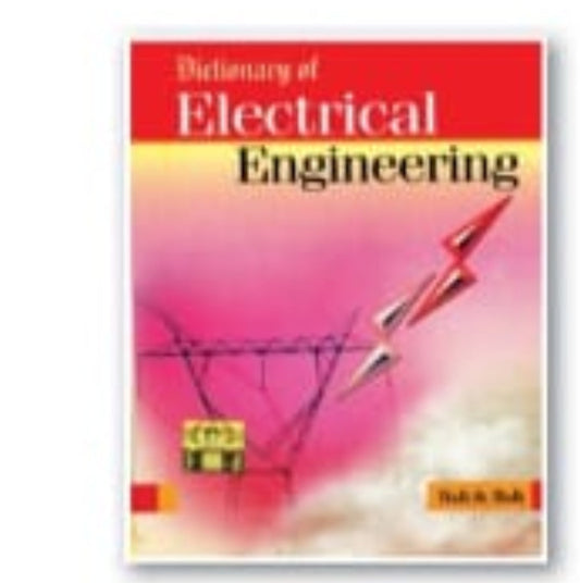 Dictionary of Electrical Engineering | Yashbir Singh